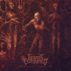 Tyranny Enthroned : Our Great Undoing